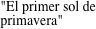 "El primer sol de primavera"